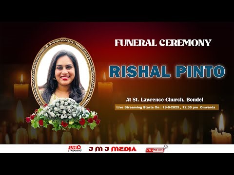 🔴 Funeral Ceremony of RISHAL VALITA PINTO ( 24 ) St. Lawrence Church, Bondel
