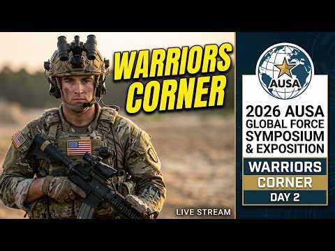 LIVE: U.S. Army Warriors Corner (Day 2) | AUSA Global Force 2026