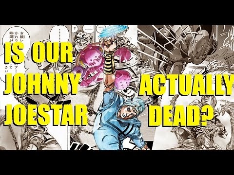Is Our Johnny Joestar Actually Dead?