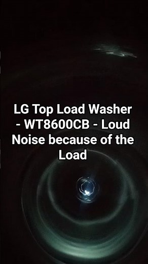 LG Top Load Washer - WT8600CB - Loud Noise due to a Heavy Load #lgwasher #loudnoise #trending #viral