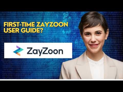 First Time ZayZoon User Guide