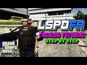 LSPDFR 0.4.8 INSTALLATION GUIDE | TAGALOG TUTORIAL
