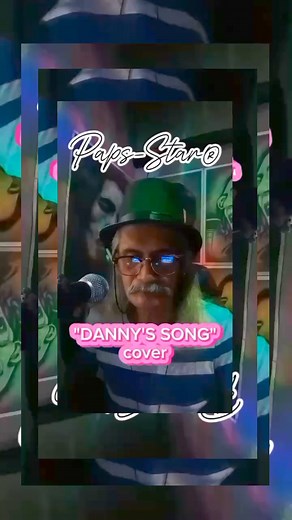 1.8K views · 64 reactions | KENNY LOGGIN'S "DANNY'S SONG" cover by Paps-Star® 蘭❤️ #foryoupage #familiamusikeros #sendstarstosupport | Romy Mislang Berdos | Facebook