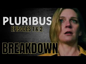 PLURIBUS Season 1 Episodes 1 and 2 Breakdown!
