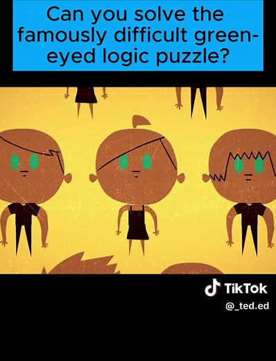 Can you solve the famously difficult green-eyed logic puzzle?