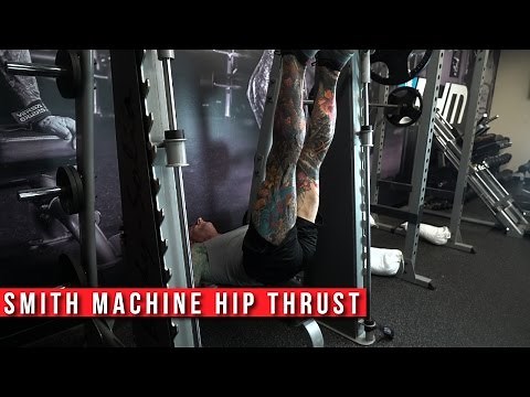Smith Machine Hip Thrust