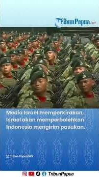 Indonesia Berpotensi Kirim Pasukan Perdamaian Gaza Dibanding Negara Islam Lainnya