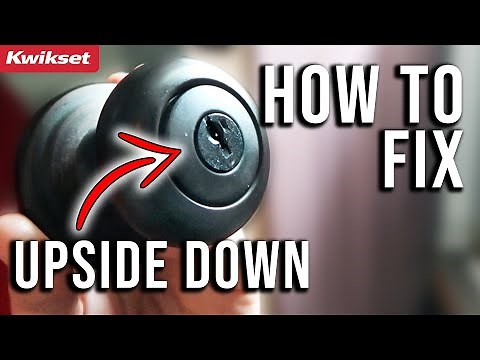 HOW TO FIX Upside Down Kwikset Key cylinder