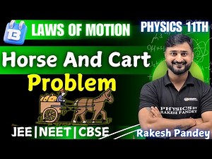 Horse and Cart Problem Class 11 Physics | Horse and Cart Problem | Easy Tricks | Rakesh Pandey