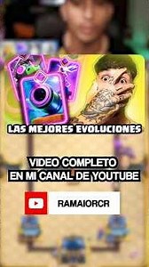 ¿CUALES SON LAS MEJORES EVOLUCIONES EN CLASH ROYALE?