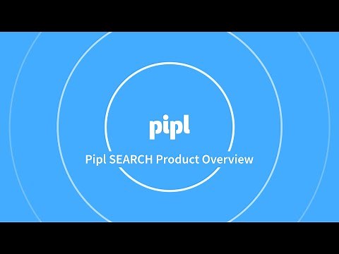 Pipl SEARCH Product Overview