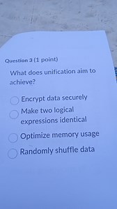 Question 3 (1 point)What does unification aim to achieve?Encr... | Filo