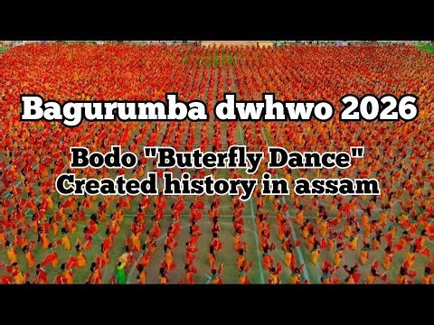 Bagurumba Dwhho : Historical Bodo butterfly Dance