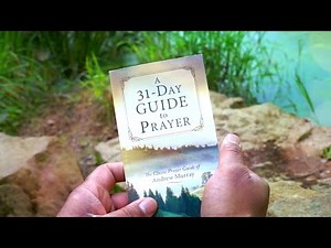 A 31 Day Guide to Prayer! - Andrew Murray