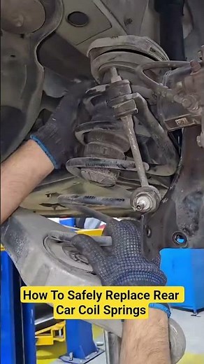 How To Safely Replace Rear Car Coil Springs