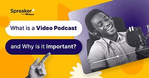 What is a Video Podcast, and Why is it Important? - Spreaker Blog