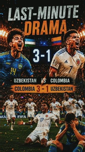 COLOMBIA 3-1 UZBEKISTAN | LAST-MINUTE DRAMA! 😱🔥 | FIFA WORLD CUP 2026 Highlights