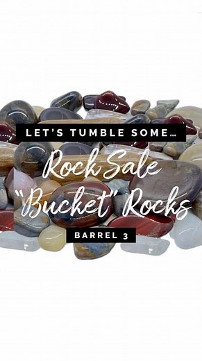 Rock Tumbling - Let’s Recheck The Bucket Rocks, Barrel 3!