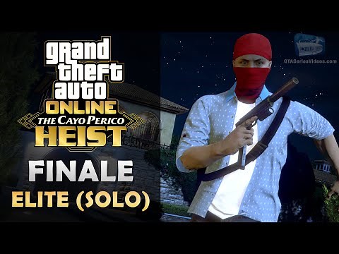 GTA Online: The Cayo Perico Heist Finale - Elite Challenge [Solo]