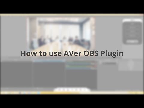 OBS Plugin for AVer USB Cameras _How-to Video