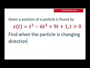 Find when a Particle is Changing Direction x(t)=t^3 -6t^2+9t +1