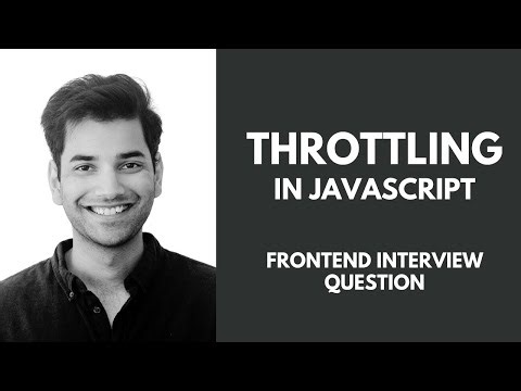 How to build and implement Throttling in Javascript - Frontend Interview Question
