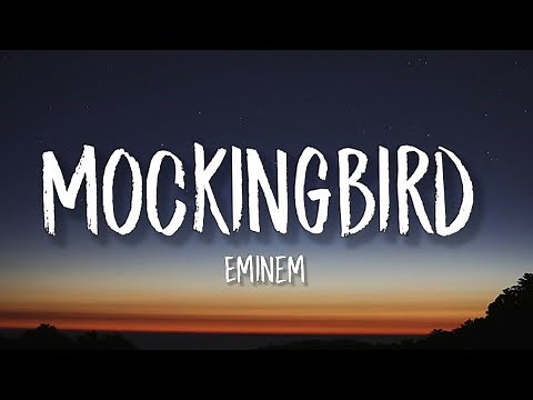 Eminem - Mockingbird (Lyrics)