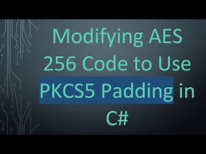 Modifying AES 256 Code to Use PKCS5 Padding in C#
