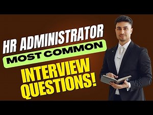 HR Administrator Interview Questions and Answers | How to Pass the Interview