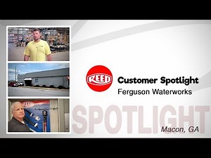 REED Customer Spotlight: Ferguson Waterworks - Macon, GA