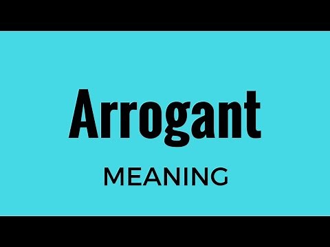 Arrogant Meaning