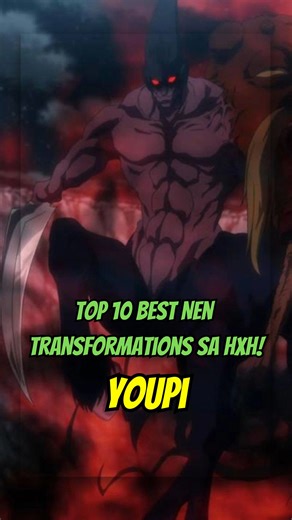 409K views · 4.6K reactions | Top 3. Menthuthuyoupi | Top 10 Best Nen Transformations sa HXH! #hunterxhuntertagalog #hxh #hunterxhunter #chimeraant | J.E. TV Anime | Facebook