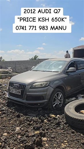 Manuel Manu | CALL OR WHATSAPP 0741 771983 MANU PRICE KSH 650,000/= Specifications - Make : Audi Model : Q7 Year : 2012 Body Type : Van Fuel : Petrol... | Instagram