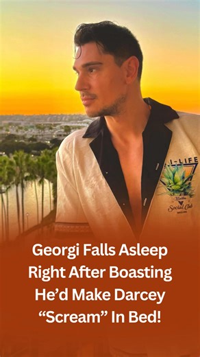 90 Day Fiance: Georgi Falls Asleep Right After Boasting He’d Make Darcey “Scream” In Bed! 👉👉 https://www.tvseasonspoilers.com/news/90-day-fiance-georgi-falls-asleep-right-after-boasting-hed-make-darcey-scream-in-bed/ | 90 Day Fiance Gossips & Reality Updates
