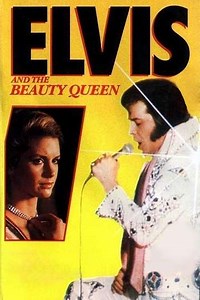 Elvis and the Beauty Queen - Movie