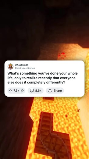 What’s something you’ve done your whole life, only to realize recently that everyone else does it completely differently? #AskReddit #RedditStories #Reddit #FYP #FYP