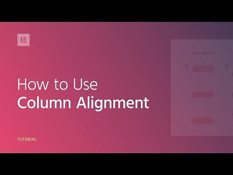 How to Use Column Alignment in Elementor