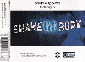 Shy FX & T Power Featuring Di - Shake Ur Body