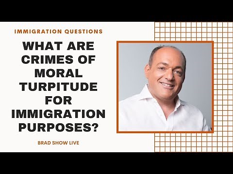 What Are Crimes of Moral Turpitude for Immigration Purposes? | Free Immigration Law Advice