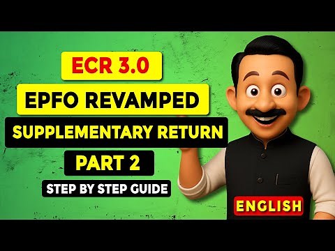 EPFO Revamped ECR 3.0 Part 2 | Supplementary Return Explained Step-by-Step | EPFO Update 2025