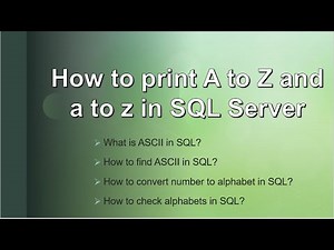 How to Print A to Z Alphabetic Letters In SQL Server | SQL Interview Questions