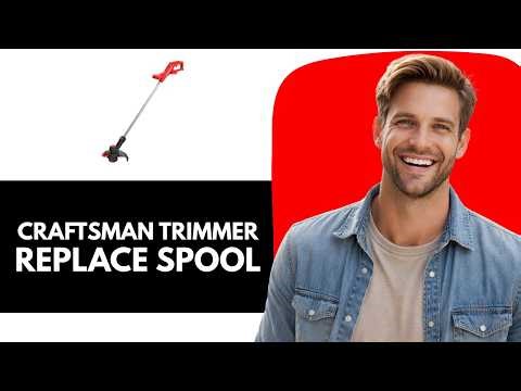 How to Easily Replace the Trimmer Spool on Craftsman CMCST900