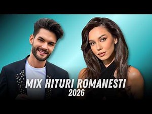 Muzica Romaneasca 2026 Usoara 🎵 Hituri Romanesti 2026 Mix 🎵 Playlist Muzica Romaneasca 2026