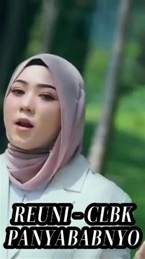 🎵REUNI - CLBK PANYABABNYO, FAUZANA VERSION@CANDUMUSIKBARUCHANNEL