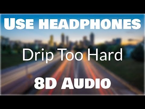 Lil Baby x Gunna - Drip Too Hard (8D AUDIO)🎧 [BEST VERSION]