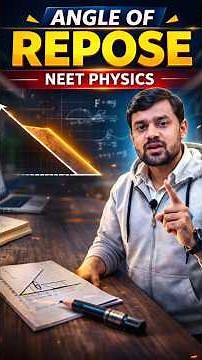 Angle of Repose Simplified! 🎯 NCERT Friction Concepts & Tricks | NEET 2026 Physics || #NEET2026