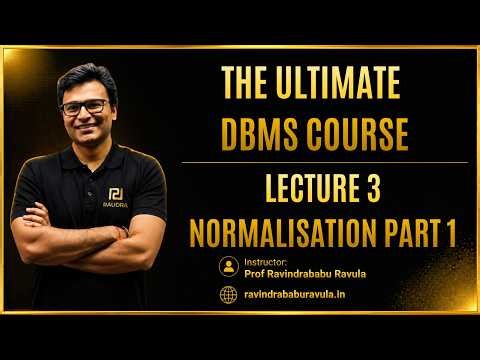 Normalization Part 1| Lecture 3 | GATE CS and DA 2027 | Prof. Ravindrababu Ravula