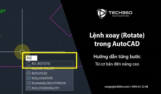 Lệnh xoay (Rotate) trong CAD: hướng dẫn cực chi tiết