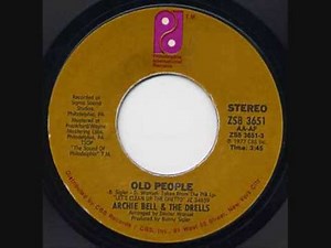 Archie Bell & The Drells Old People