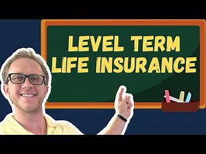 Level Term Life Insurance - Insurance Exam Prep